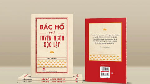 Xuất bản cuốn sách 'Bác Hồ viết Tuyên ngôn Độc lập'