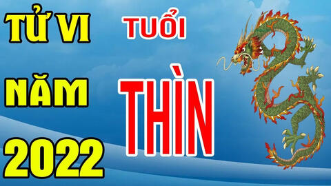 Tử vi năm 2022 tuổi Thìn: Có thể kết hôn trong năm,