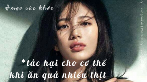 6 tác hại với cơ thể khi ăn quá nhiều thịt, chị em nên tránh xa