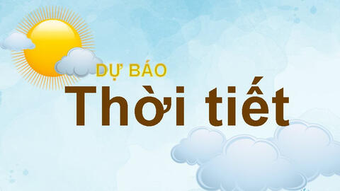 Thời tiết ngày 6/2: Bắc bộ và Trung bộ có mưa rào vài nơi