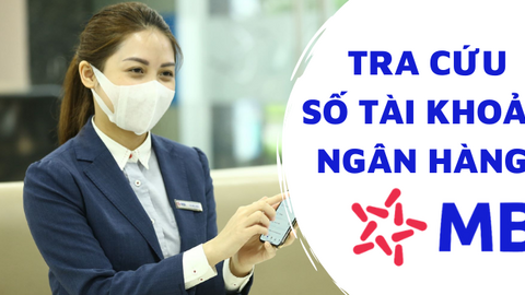 Quên số tài khoản MBBank, lấy lại thế nào?