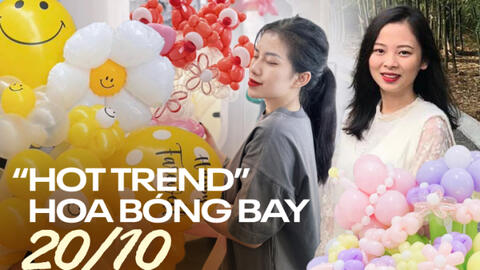 Kinh doanh hoa bóng bay ''hot'' nhất dịp 20/10: Tiểu thương thức trắng đêm để ''chạy đơn'', ngày kiếm từ triệu đến chục triệu đồng