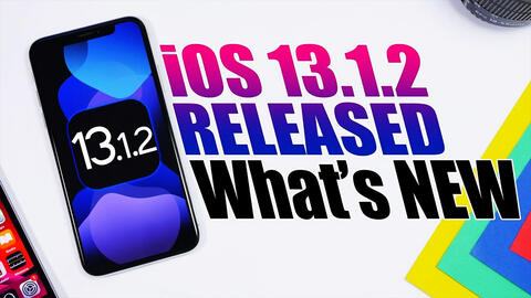 Apple phát hành iPadOS và iOS 13.1.2 khắc phục sự cố Camera