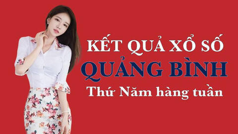 KQXSQB 04/11/2021: Trực tiếp xổ số Quảng Bình thứ Năm ngày 04/11/2021