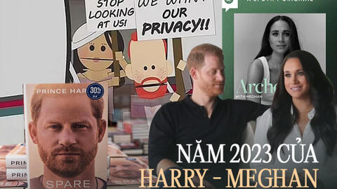 Năm 2023 của Harry - Meghan: "Quay lưng" với gia đình để rồi trở thành "kẻ thất bại nhất Hollywood"