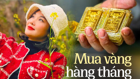 Lời khuyên của người chơi vàng: Ít hay nhiều, tháng nào cũng phải cố mua vàng và 1 nguyên tắc bất biến để không bao giờ lỗ