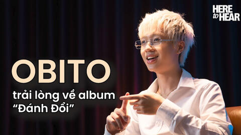 Obito: “Tell The Kids I Love Them” là bài hát tôi dành cho những đứa trẻ giống tôi.