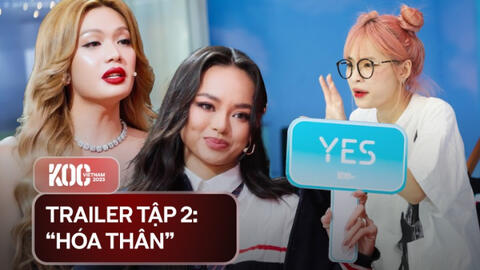 Trailer KOC VIETNAM 2023 tập 2: Dàn thí sinh toát mồ hôi “chốt đơn” ngay trên sóng, Luna Đào - Mai Ngô “đấu khẩu”
