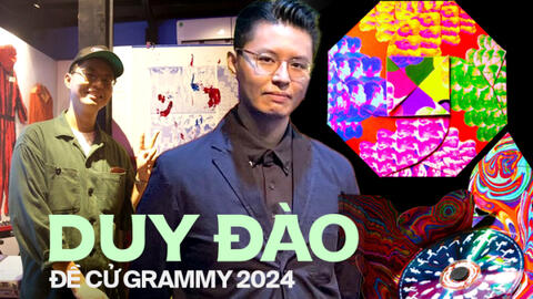 Gặp Duy Đào - nhà thiết kế album của Ngọt được đề cử Grammy 2024: Khi biết tin đã chạy mấy vòng trong phòng lúc nửa đêm