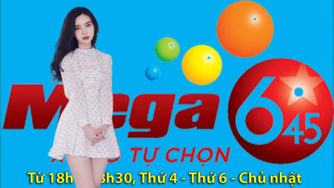 Xổ số Vietlott 23/2/2022 - Trực tiếp Vietlott Mega 6/45 thứ 4 ngày 23/2/2022