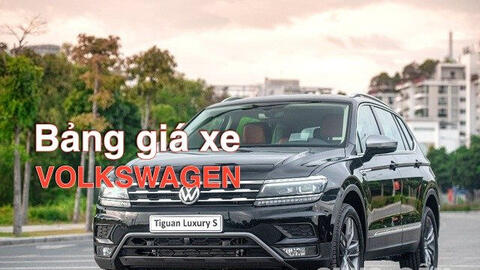 Bảng giá ô tô Volkswagen năm 2021 cập nhật mới nhất