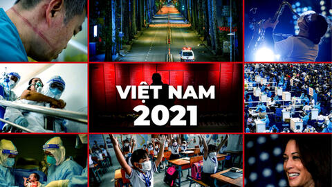 Việt Nam 2021 - Những khoảnh khắc không bao giờ lãng quên