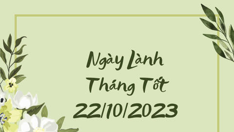 Xem ngày lành tháng tốt 22/10/2023: Tuy không quá thuận lợi nhưng vẫn có thể tiến hành các việc nhỏ