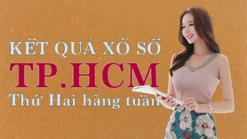 KQXSHCM 21/6/2021: Trực tiếp xổ số TP.HCM thứ Hai ngày 21/6/2021