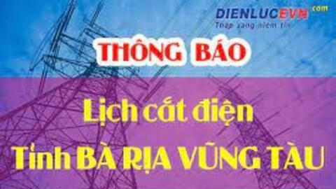 Lịch cúp điện Bà Rịa - Vũng Tàu từ ngày 23/5 đến 31/5/2021