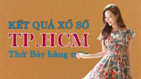 KQXSHCM 20/3/2021: Trực tiếp xổ số TP.HCM thứ Bảy ngày 20/3/2021
