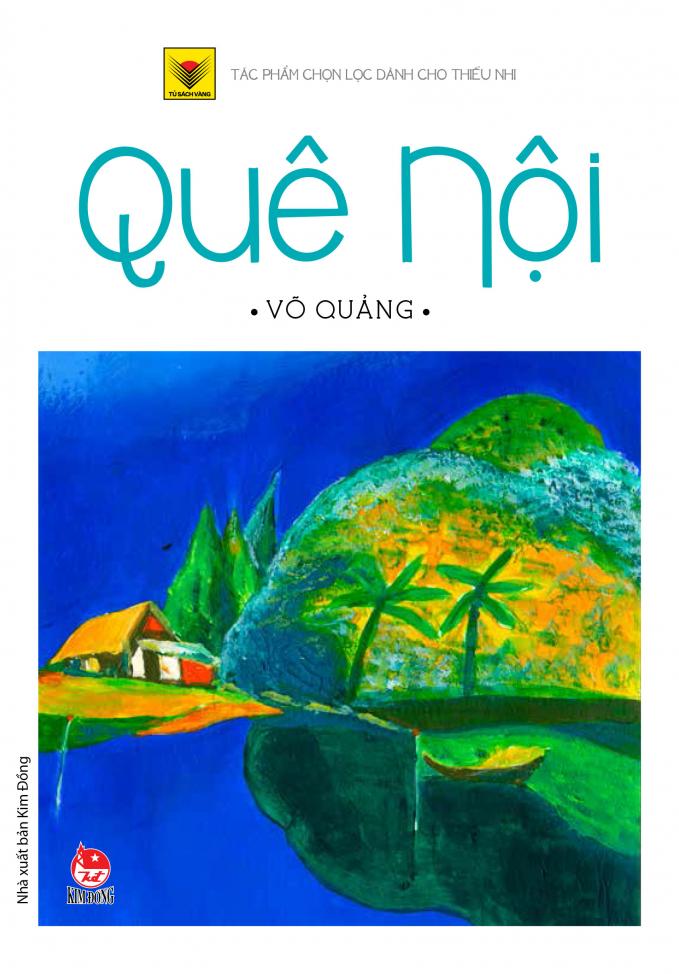 Võ Quảng: “Nhà văn của tuổi thơ – Nhà thơ của tuổi hoa”