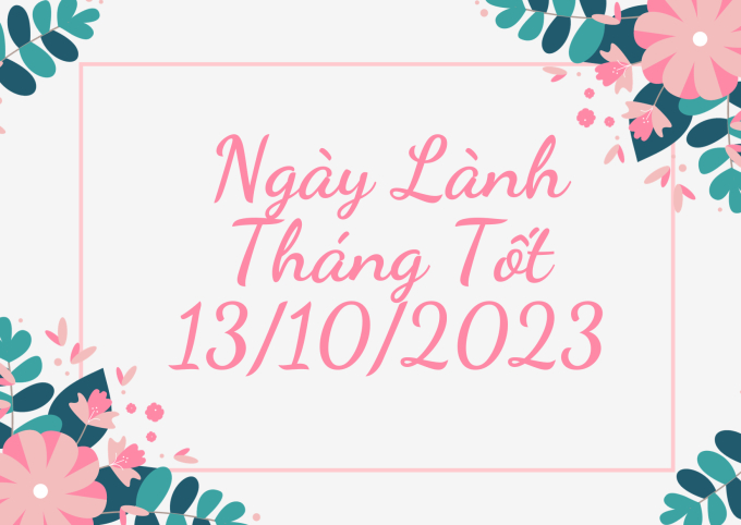 Xem ngày lành tháng tốt 13/10/2023: Nếu có kế hoạch thẩm mỹ, làm đẹp thì nên rời sang ngày khác