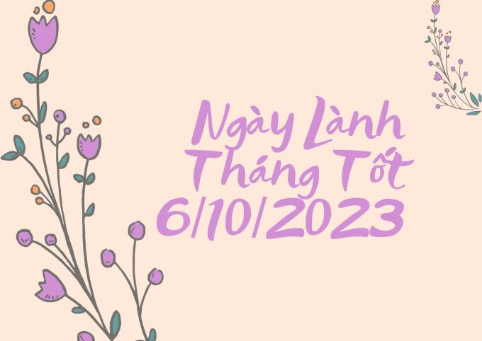 Xem ngày lành tháng tốt 6/10/2023: Việc lớn việc nhỏ đều không nên chọn hôm nay để khởi tạo