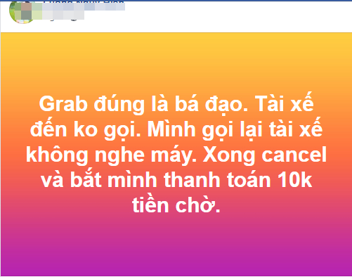 Khách tố tài xế Grab giở “chiêu” để hưởng phí chờ 10.000 đồng