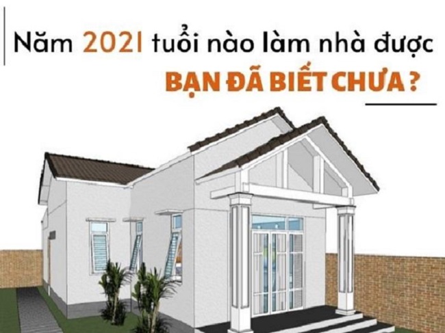 Năm Tân Sửu 2021, tuổi nào làm nhà tốt nhất?