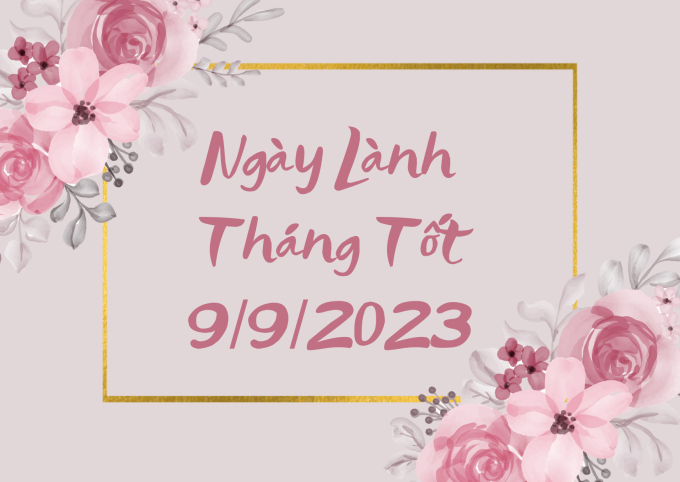 Xem ngày lành tháng tốt 9/9/2023: Chị em có thể chọn hôm nay để thẩm mỹ, làm đẹp