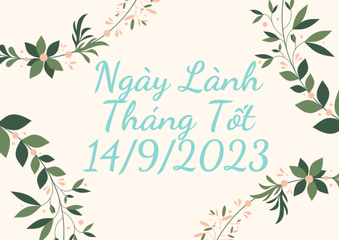 Ngày lành tháng tốt 14/9/2023: Nên tránh động thổ cũng như giao dịch mua bán