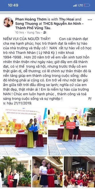   “Rất tự hào về cô học trò Thanh Nhàn, niên khóa 1994-1998. Hơn 20 năm trở về, em vẫn xinh tươi, hồn nhiên, thân thiện như ngày nào.  Giờ đây em đã thành đạt, có địa vị trong xã hội, nhưng trước thầy cô, em vẫn thật giản dị, dễ thương. Có lẽ đó là nền tảng giúp em thành công trong cuộc sống, điều không phải ai cũng có” – cô Phan Hoàng Thơm.  