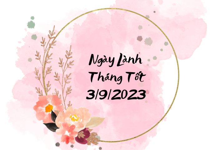 Xem ngày lành tháng tốt 3/9/2023: Đây là một trong những ngày đẹp nhất tháng 9!