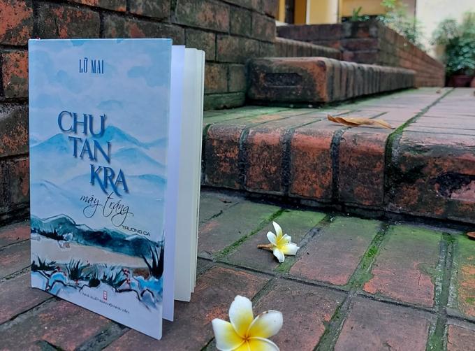 “Chư Tan Kra mây trắng” - trường ca đầu tiên về Trung đoàn mũ sắt