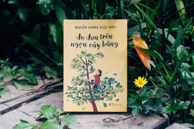 Đu đưa trên ngọn cây bàng: tất cả những náo nhiệt, sinh động, bát nháo của tuổi thơ